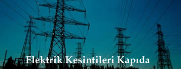 Elektrik Kesintileri